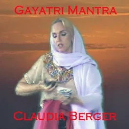 Gayatri Mantra CD - Claudia Berger